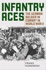 Infantry Aces - Franz Kurowski - 9780811769204