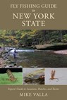 Fly Fishing Guide to New York State - Mike Valla - 9780811771696
