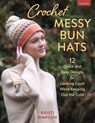 Crochet Messy Bun Hats - Kristi Simpson - 9780811774697