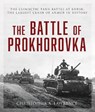 The Battle of Prokhorovka - Christopher A. Lawrence - 9780811775489