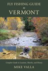 Fly Fishing Guide to Vermont - Mike Valla - 9780811776912