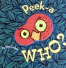 Peek-A Who? - Nina Laden - 9780811826020