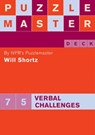 Puzzlemaster Deck: 75 Verbal Challenges - Will Shortz - 9780811871969