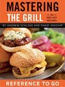 Mastering the Grill - Andrew Schloss ; David Joachim - 9780811872706