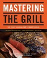 Mastering the Grill: The Owner's Manual for Outdoor Cooking - Andrew Schloss ; David Joachim ; Alison Miksch - 9780811878357