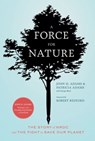 A Force for Nature - John H. Adams ; Patricia Adams ; George Black - 9780811878753