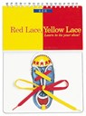 Red Lace, Yellow Lace: Learn to Tie Your Shoe! - Mark Casey - 9780812065534