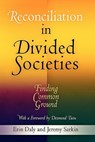 Reconciliation in Divided Societies - Erin Daly ; Jeremy Sarkin - 9780812221244
