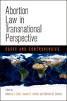 Abortion Law in Transnational Perspective - Rebecca J. Cook ; Joanna N. Erdman ; Bernard M. Dickens - 9780812223965