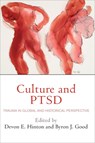 Culture and PTSD - Devon E. Hinton ; Byron J. Good - 9780812224450