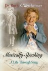 Musically Speaking - Dr. Ruth K. Westheimer - 9780812237467