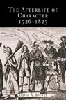 The Afterlife of Character, 1726-1825 - David A. Brewer - 9780812238648