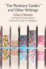 "the Planetary Garden" and Other Writings - Gilles Clement - 9780812247121