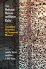 The Holocaust Museum and Human Rights - Jennifer Barrett ; Avril Alba ; Dirk Moses - 9780812253221