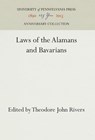 Laws of the Alamans and Bavarians - Theodore John Rivers - 9780812277319