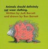 Animals Should Definitely Not Wear Cloth - BARRETT,  Judi - 9780812405736