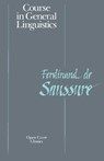 Course in General Linguistics - Ferdinand la Saussure - 9780812690231