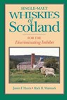 Single-malt Whiskies of Scotland - James Franklin Harris ; Mark H. Waymack - 9780812692136