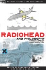 Radiohead and Philosophy - Brandon W. Forbes ; George A. Reisch - 9780812696646