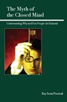 The Myth of the Closed Mind - Ray Scott Percival - 9780812696851