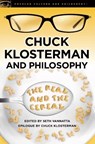 Chuck Klosterman and Philosophy - Seth Vannatta - 9780812697629