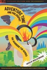 Adventure Time and Philosophy - Nicolas Michaud - 9780812698589