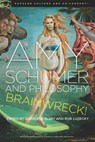 Amy Schumer and Philosophy - Charlene Elsby ; Rob Luzecky - 9780812699906