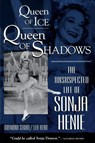 Queen of Ice, Queen of Shadows - Richard Strait ; Leif Henie - 9780812885187