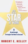 How to Be a Star at Work - Robert E. Kelley - 9780812931693