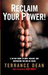 Reclaim Your Power! - Terrance Dean - 9780812967784