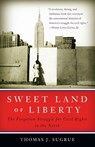 Sweet Land of Liberty - Thomas J. Sugrue - 9780812970388