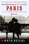 Remembrance of Things Paris - Gourmet Magazine Editors - 9780812971934