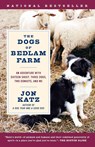 The Dogs of Bedlam Farm - Jon Katz - 9780812972504