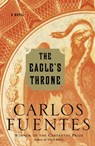 The Eagle's Throne - Carlos Fuentes - 9780812972559