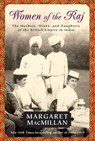 Women of the Raj: The Mothers, Wives, and Daughters of the British Empire in India - Margaret MacMillan - 9780812976397
