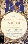 The Christian World - Martin Marty - 9780812976779