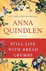 Still Life with Bread Crumbs - Anna Quindlen - 9780812976892