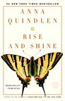 Rise and Shine - Anna Quindlen - 9780812977813