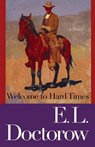 Welcome to Hard Times - E. L. Doctorow - 9780812978223
