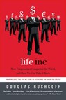 Life Inc: How Corporatism Conquered the World, and How We Can Take It Back - Douglas Rushkoff - 9780812978506
