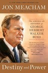 Destiny and Power - Jon Meacham - 9780812979473