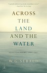 Across the Land and the Water - W.G. Sebald ; Iain Galbraith - 9780812981100