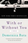 With or Without You - Domenica Ruta - 9780812983401