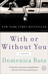 With or Without You - Domenica Ruta - 9780812983401