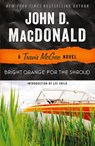 Bright Orange for the Shroud - John D. Macdonald - 9780812983975