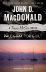 Pale Gray for Guilt - John D. Macdonald - 9780812984002