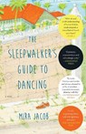 SLEEPWALKERS GT DANCING - Mira Jacob - 9780812985061