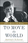 Sachs, J: To Move the World - Jeffrey D Sachs - 9780812985122
