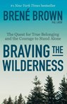 Braving the Wilderness - Brene Brown - 9780812985818