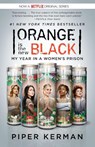 Orange Is the New Black (Movie Tie-in Edition) - Piper Kerman - 9780812986181